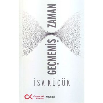 Geçmemiş Zaman - İsa Küçük