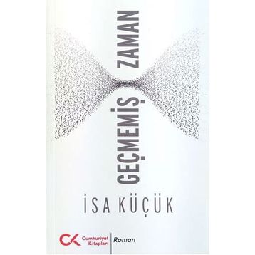 Geçmemiş Zaman - İsa Küçük