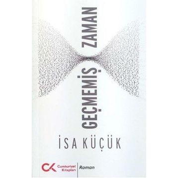 Geçmemiş Zaman - İsa Küçük