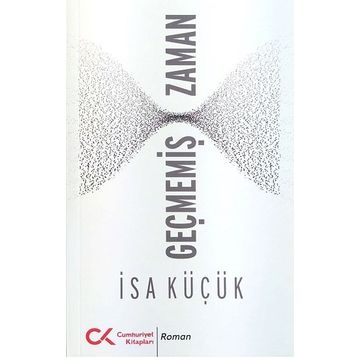 Geçmemiş Zaman - İsa Küçük
