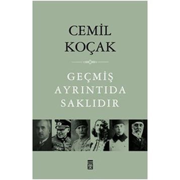 GEÇMİŞ AYRINTIDA SAKLIDIR - CEMIL KOÇAK