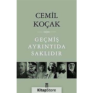 GEÇMİŞ AYRINTIDA SAKLIDIR - CEMIL KOÇAK