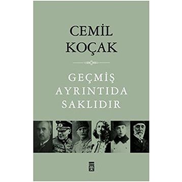 GEÇMİŞ AYRINTIDA SAKLIDIR - CEMIL KOÇAK
