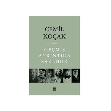 GEÇMİŞ AYRINTIDA SAKLIDIR - CEMIL KOÇAK