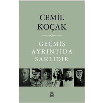 GEÇMİŞ AYRINTIDA SAKLIDIR - CEMIL KOÇAK