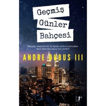Geçmiş Günler Bahçesi - Andre Dubus