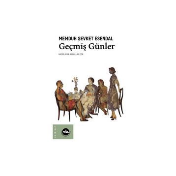 Geçmiş Günler Memduh Şevket Esendal