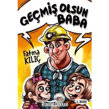 Geçmiş Olsun Baba - Fatma Kılıç