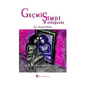 GEÇMİŞ ŞİMDİ OLDUĞUNDA - DAVID RICHO