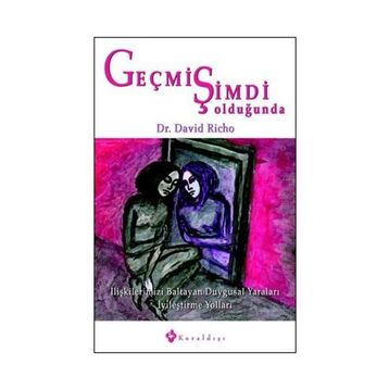 GEÇMİŞ ŞİMDİ OLDUĞUNDA - DAVID RICHO
