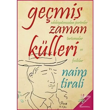 Geçmiş Zaman Külleri - Naim Tirali