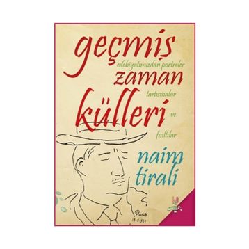 Geçmiş Zaman Külleri - Naim Tirali