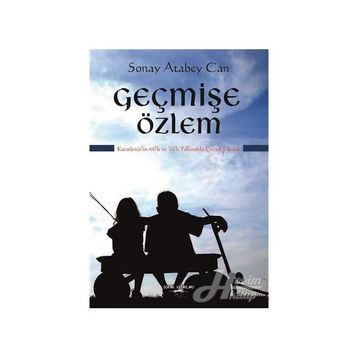 Geçmişe Özlem - Sonay Atabey Can