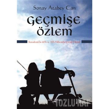 Geçmişe Özlem - Sonay Atabey Can