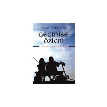 Geçmişe Özlem - Sonay Atabey Can