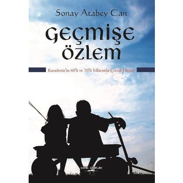 Geçmişe Özlem - Sonay Atabey Can