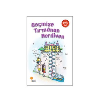 Geçmişe Tırmanan Merdiven - Behiç Ak