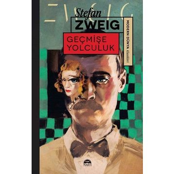 Geçmişe Yolculuk - stephan zweig