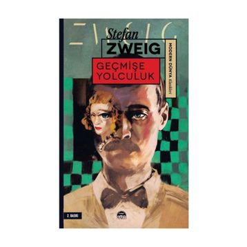 Geçmişe Yolculuk - stephan zweig