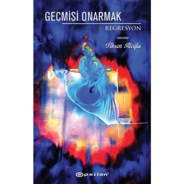 Geçmişi Onarmak - İlksen Aloğlu
