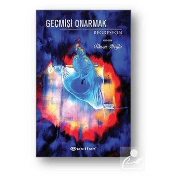Geçmişi Onarmak - İlksen Aloğlu