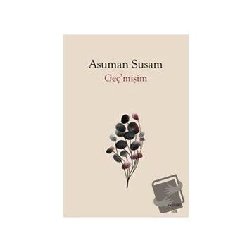Geç’mişim Asuman Susam