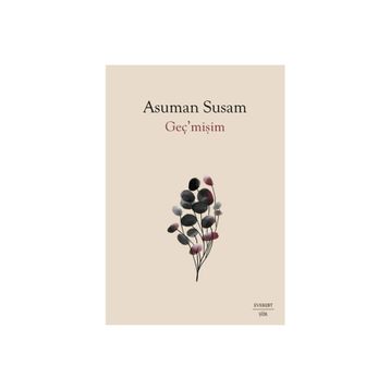 Geç’mişim Asuman Susam