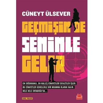 Geçmişin de Seninle Gelir - Cüneyt Ülsever