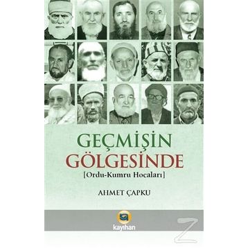 Geçmişin Gölgesinde - Ahmet Çapku