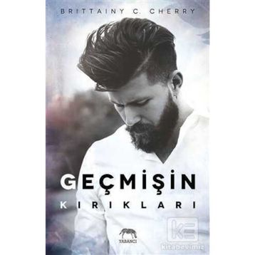 Geçmişin Kırıkları - Britainy C. Cherry