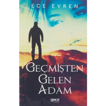 Geçmişten Gelen Adam - Ece Evren
