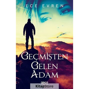 Geçmişten Gelen Adam - Ece Evren