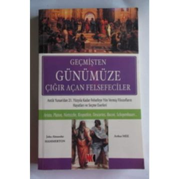 GEÇMİŞTEN GÜNÜMÜZE ÇIĞIR AÇAN FELSEFECILER - JOHN A. HAMMERTON, ARTHUR MEE