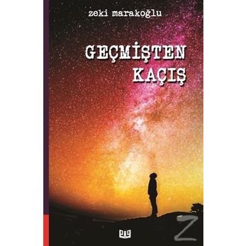 Geçmişten Kaçış - Zeki Marakoğlu
