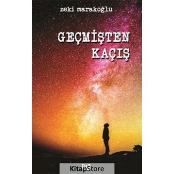 Geçmişten Kaçış - Zeki Marakoğlu