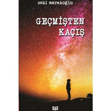 Geçmişten Kaçış - Zeki Marakoğlu
