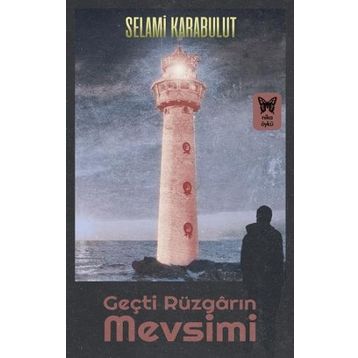 Geçti Rüzgarın Mevsimi - Selami Karabulut