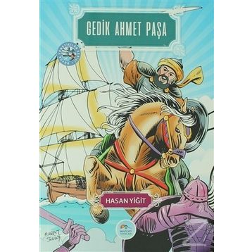 Gedik Ahmet Paşa - Hasan Yiğit