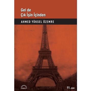 Gel De Çık İşin İçinden - Ahmed Yüksel Özemre