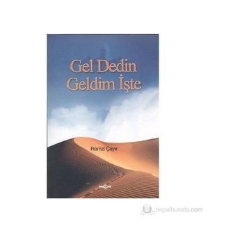 GEL DEDIN GELDIM İŞTE - REMZI ÇAYIR