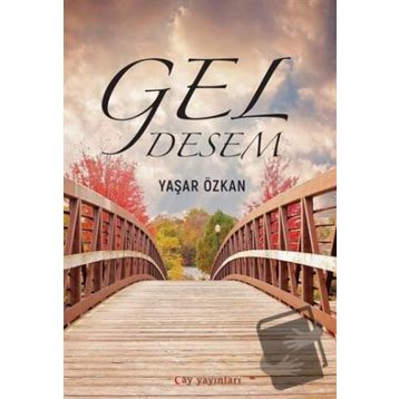 Gel Desem - Yaşar Özkan