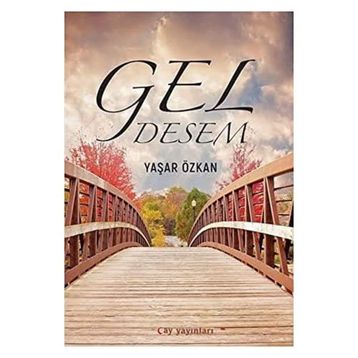 Gel Desem - Yaşar Özkan