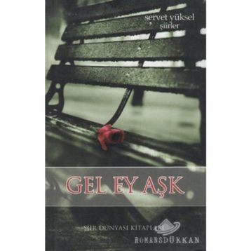 GEL EY AŞK - SERVET YÜKSEL