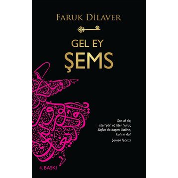 GEL EY ŞEMS - FARUK DILAVER