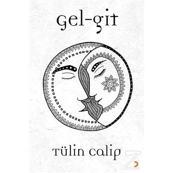 Gel Git - Tülin Calip
