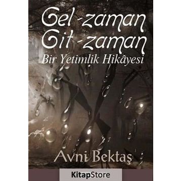 Gel Zaman Git Zaman - Avni Bektaş