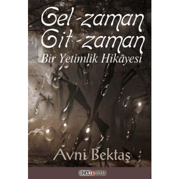 Gel Zaman Git Zaman - Avni Bektaş