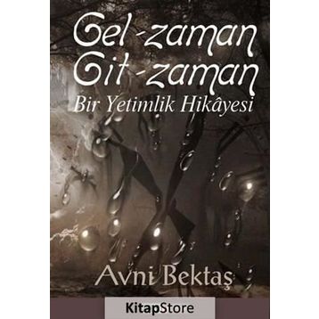 Gel Zaman Git Zaman - Avni Bektaş