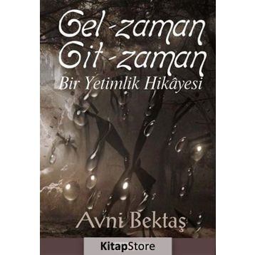 Gel Zaman Git Zaman - Avni Bektaş