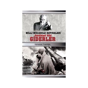Geldikleri Gibi Giderler - Kahraman Yusufoğlu